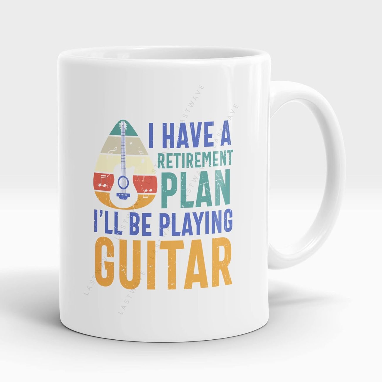 I Have A Retirement Plan, I'll Be Playing Guitar Graphic Printed Coffee Mug