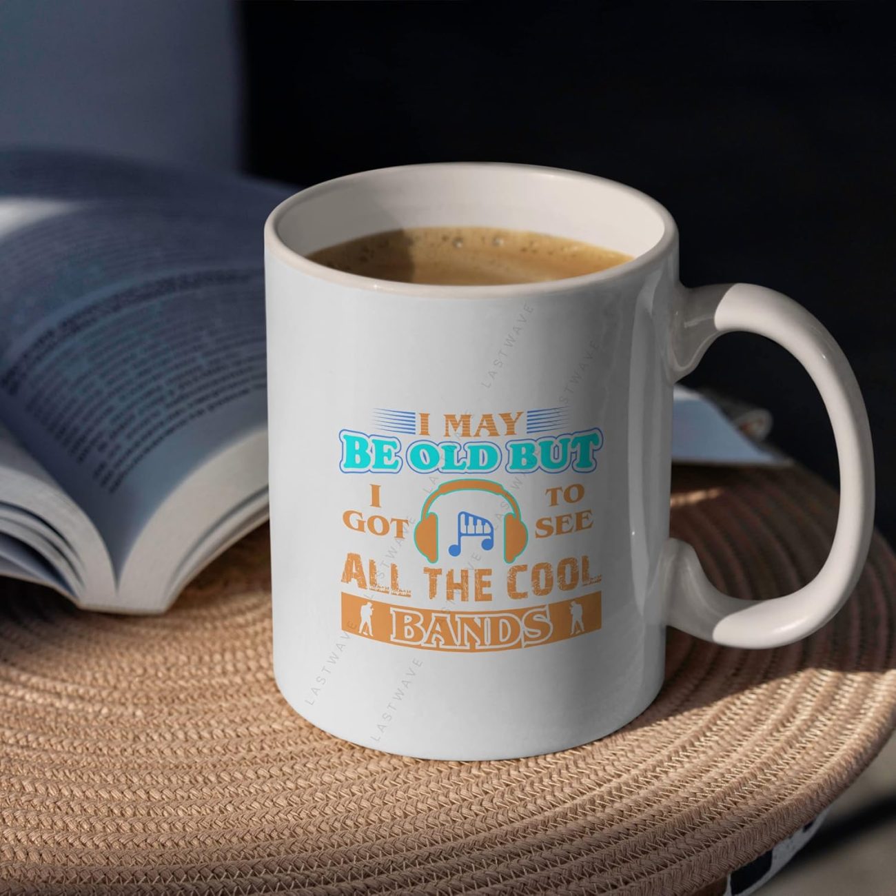 I May Be Old, I Got to See All The Cool Bands Graphic Printed Coffee Mug
