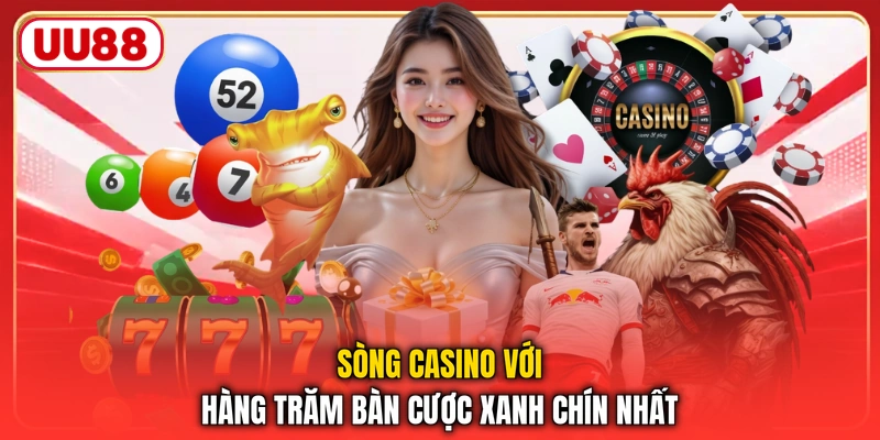 Sòng casino với hàng trăm bàn cược xanh chín nhất